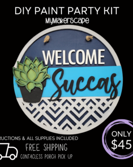 Welcome Succas 15" Door hanger DIY Paint Party Kit