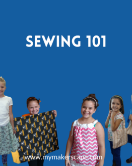 SEWING 101 SUMMER WORKSHOP