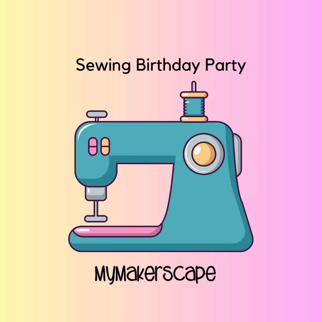Private Sewing Birthday Party