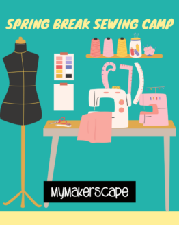 Spring Break Sewing Camp