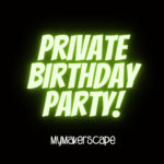 Private blacklight Birthday Party 4.12