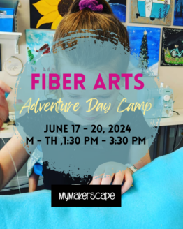 Fiber Arts Adventures Camp