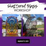 Shattered Glass Workshop @ Indialantic 1.28