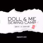 Doll & Me Sewing Camp June