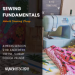 Sewing Fundamentals @ Cocoa Village